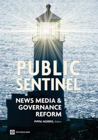 Public Sentinel (News Media and Governance Reform) by Pippa Norris, 9780821382004