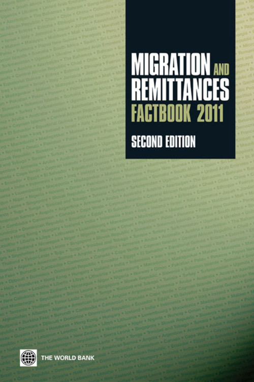 Migration and Remittances Factbook 2011 by Dilip Ratha, Sanket Mohapatra, Ani Silwal, 9780821382189
