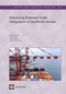 Enhancing Regional Trade Integration in Southeast Europe by Borko Handjiski, Robert Lucas, Philip Martin, Selen Sarisoy  Guerin, 9780821382592