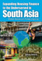 Expanding Housing Finance to the Underserved in South Asia (Market Review and Forward Agenda) by Tatiana Nenova, 9780821383223