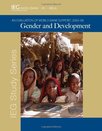 Gender and Development (An Evaluation of World Bank Support, 2002-08) by World Bank, 9780821383254