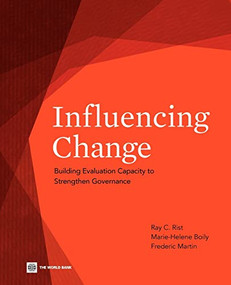 Influencing Change (Building Evaluation Capacity to Strengthen Governance) by Ray C. Rist, Marie-Helene Boily, Frederic Martin, 9780821384039