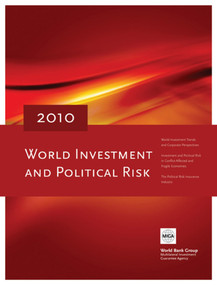 World Investment and Political Risk 2010 by Daniel Villar, Stephan Dreyhaupt, Persephone Economou, Caroline Lambert, Gero Verheyen, Emanuel Salinas, 9780821384787