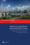 Reducing Inequality for Shared Growth in China (Strategy and Policy Options for Guangdong Province) by The World Bank, 9780821384848
