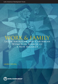 Work and Family (Latin American and Caribbean Women in Search of a New Balance) by Laura  Chioda, 9780821384855
