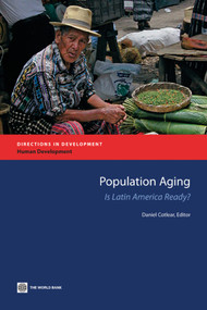Population Aging (Is Latin America Ready?) by Daniel Cotlear, 9780821384879