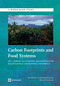 Carbon Footprints and Food Systems (Do Current Accounting Methodologies Disadvantage Developing Countries?) by Paul  Brenton, Gareth Edwards-Jones, Michael Friis Jensen, 9780821385395