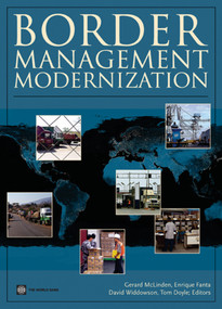 Border Management Modernization by Gerard McLinden, Enrique Fanta, David Widdowson, Tom Doyle, 9780821385968