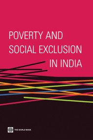 Poverty and Social Exclusion in India by The World Bank, 9780821386903