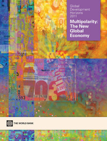 Global Development Horizons 2011 (Multipolarity - The New Global Economy) by World Bank, 9780821386927