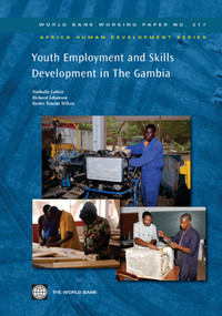 Youth Employment and Skills Development in The Gambia by Nathalie Lahire, Richard Johanson, Ryoko  Tomita Wilcox, 9780821388112