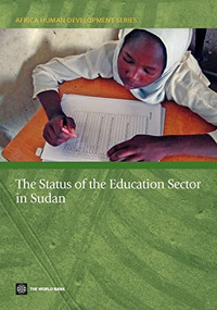 The Status of the Education Sector in Sudan by The World Bank, 9780821388570