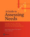 A Guide to Assessing Needs (Essential Tools for Collecting Information, Making Decisions, and Achieving Development Results) by Ryan Watkins, Maurya West Meiers, Yusra Visser, 9780821388686