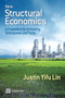 New Structural Economics (A Framework for Rethinking Development and Policy) by Justin Yifu Lin, 9780821389553