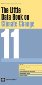 The Little Data Book on Climate Change 2011 by World Bank, 9780821389591