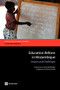 Education Reform in Mozambique (Lessons and Challenges) by Louise Fox, Lucrecia Santibañez, Vy Nguyen, Pierre André, 9780821389751
