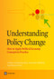 Understanding Policy Change (How to Apply Political Economy Concepts in Practice) by Cristina Corduneanu-Huci, Alexander Hamilton, Issel Masses Ferrer, 9780821395387