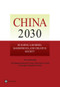 China 2030 (Building a Modern, Harmonious, and Creative Society) by Development Research Center of the State Council, The World Bank, 9780821395455