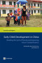 Early Child Development in China (Breaking the Cycle of Poverty and Improving Future Competitiveness) by Kin Bing Wu, Mary Eming Young, Jianhua Cai, 9780821395646