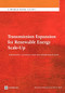 Transmission Expansion for Renewable Energy Scale-Up (Emerging Lessons and Recommendations) by Marcelino Madrigal, Steven  Stoft, 9780821395981