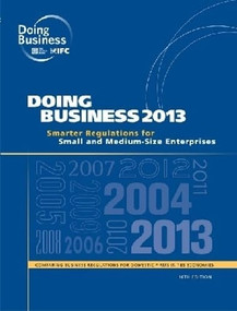Doing Business 2013 (Smarter Regulations for Small and Medium-Size Enterprises) by World Bank, 9780821396155