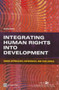 Integrating Human Rights into Development (Donor Approaches, Experiences, and Challenges) by OECD, World Bank, 9780821396216