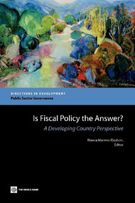 Is Fiscal Policy the Answer? (A Developing Country Perspective) by Blanca  Moreno-Dodson, 9780821396308