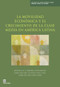 La movilidad económica y el crecimiento de la clase media en América Latina by Francisco H. G. Ferreira, Julian Messina, Jamele Rigolini, Luis Felipe L&oacutepez-Calva, Maria Ana Lugo, Renos Vakis, Luis Felipe López-Calva, 9780821397527