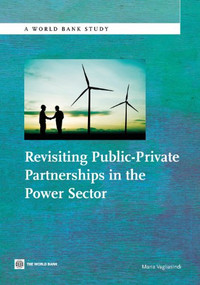 Revisiting Public-Private Partnerships in the Power Sector by Maria Vagliasindi, 9780821397626