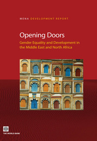Opening Doors (Gender Equality and Development in the Middle East and North Africa) by The World Bank, 9780821397633