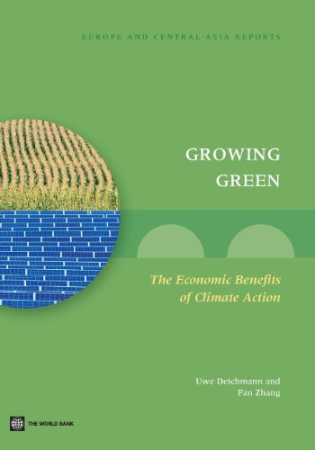 Growing Green (The Economic Benefits of Climate Action) by Uwe Deichmann, Fan Zhang, 9780821397916