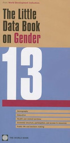 The Little Data Book on Gender 2013 by World Bank, 9780821398203