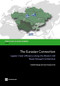 The Eurasian Connection (Supply-Chain Efficiency along the Modern Silk Route through Central Asia) by Cordula Rastogi, Jean-François Arvis, 9780821399125