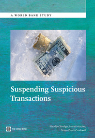 Suspending Suspicious Transactions by Klaudijo Stroligo, Horst Intscher, Susan Davis-Crockwell, 9780821399170
