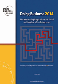 Doing Business 2014 (Understanding Regulations for Small and Medium-Size Enterprises) by World Bank, 9780821399842