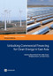 Unlocking Commercial Financing for Clean Energy in East Asia by Xiaodong Wang, Richard Stern, Dilip Limaye, Wolfgang Mostert, Yabei Zhang, 9781464800207