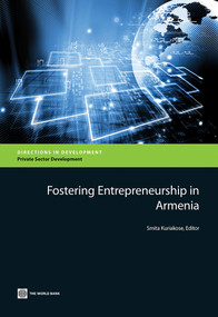 Fostering Entrepreneurship in Armenia by Smita Kuriakose, 9781464800641