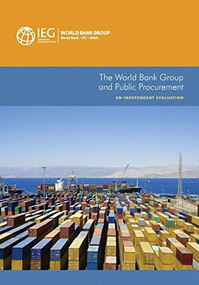 The World Bank Group and Public Procurement (An Independent Evaluation) by World Bank World Bank, 9781464801235