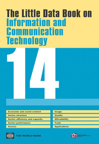 The Little Data Book on Information and Communication Technology 2014 by World Bank, 9781464801778