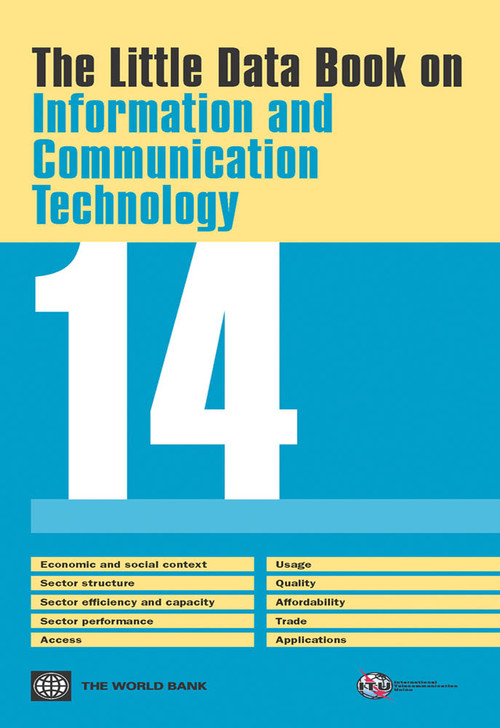 The Little Data Book on Information and Communication Technology 2014 by World Bank, 9781464801778
