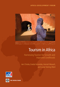 Tourism in Africa (Harnessing Tourism for Growth and Improved Livelihoods) by Agence Française de Développement, Iain Christie, Eneida Fernandes, Hannah Messerli, Louise Twining-Ward, 9781464801907