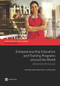 Entrepreneurship Education and Training Programs around the World (Dimensions for Success) by Alexandria Valerio, Brent Parton, Alicia Robb, 9781464802027
