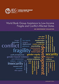 World Bank Group Assistance to Low-Income Fragile and Conflict-Affected States (An Independent Evaulation) by The World Bank, 9781464802188