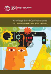 Knowledge-Based Country Programs (An Evaluation of World Bank Group Experience) by The World Bank, 9781464802232
