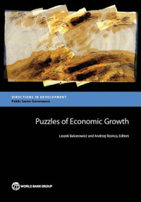 Puzzles of Economic Growth by Leszek Balcerowicz, Andrzej Rzonca, 9781464803253