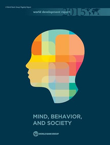 World Development Report 2015 (Mind, Society, and Behavior) - 9781464803444 by World Bank, 9781464803444