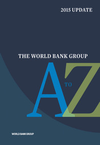 The World Bank Group A to Z 2015 by World Bank Group, 9781464803826