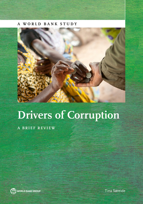 Drivers of Corruption (A Brief Review) by Tina Søreide, 9781464804014