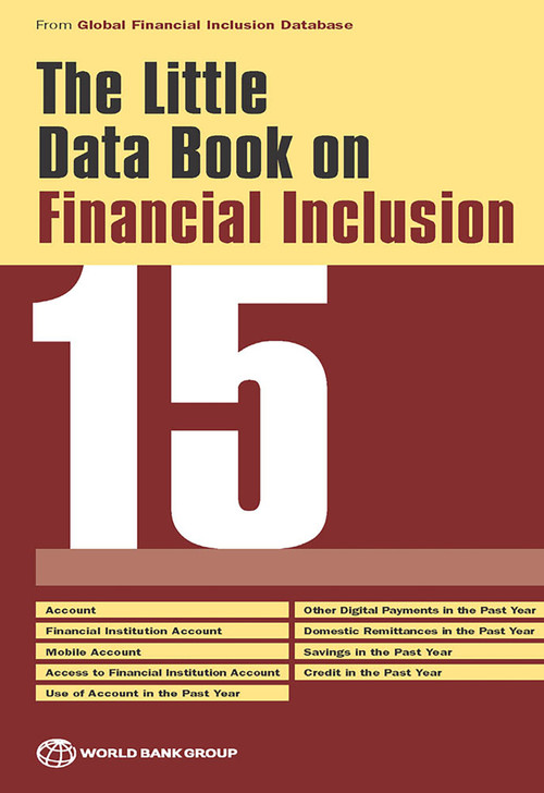 The Little Data Book on Financial Inclusion 2015 by World Bank, 9781464805523