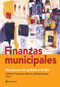 Finanzas municipales (Manual para los gobiernos locales) (Spanish Edition) by Catherine D. Farvacque-Vitkovic, Mihaly Kopanyi, 9781464806919